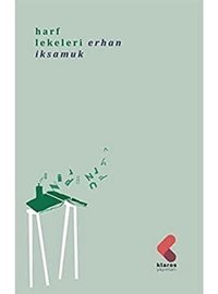 Harf Lekeleri Erhan İksamuk Klaros Yayınları
