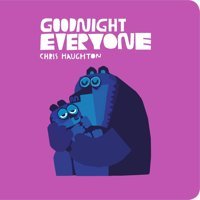 Goodnight Everyone Haughton, Chris Candlewick Press