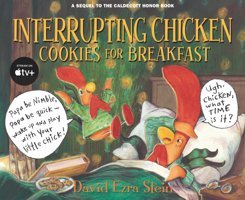Interrupting Chicken: Cookies For Breakfast Stein, David Ezra Candlewick Press