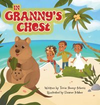 In Granny'S Chest Shorey-Morris, Tricia Friesenpress