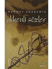 Dikenli Sözler Mehmet Bozdemir Meneviş Yayınları