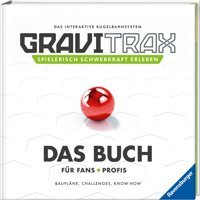 Gravitrax. Das Buch Für Fans Und Profis: Bauplne, Challenges, Know-How Schmid, Mara Ravensburger