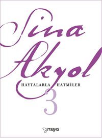 Haytalarla Hatmiler Sina Akyol Mayıs Yayınları