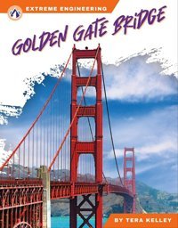 Golden Gate Bridge Tera Kelley North Star Editions