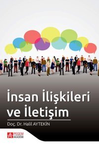 İnsan İlişkileri Ve İletişim Halil Aytekin Pegem Akademi Yayıncılık