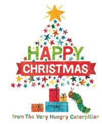 Happy Christmas From The Very Hungry Caterpillar Carle, Eric Penguin