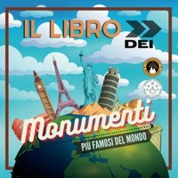 Il Libro Dei Monumenti Pi Famosi Del Mondo: Storia, Caratteristiche E Curiosit Spiegate Per Grandi E Piccini (Libri Educativi Per Bambini) (Italian Edition) John, Samuel Samuel John Books