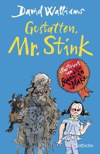 Gestatten, Mr. Stink Walliams, David Rotfuchs