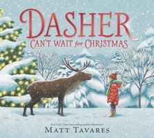 Dasher Can'T Wait For Christmas Tavares Matt Candlewick Entertainment