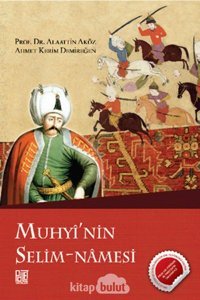 Muhyinin Selim-Namesi Ahmet Kerim Demireğen Palet Yayınları