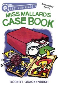 Miss Mallard'S Case Book: A Miss Mallard Mystery (Quıx) Quackenbush, Robert Aladdin