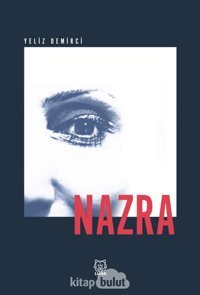 Nazra (Kapak Değişebilir) Yeliz Demirci Luna Yayınları