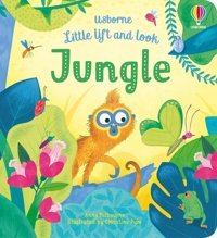 Little Lift And Look Jungle Milbourne, Anna Usborne
