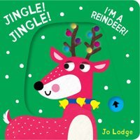 Jingle! Jingle! I'M A Reindeer! Lodge, Jo Boxer Books