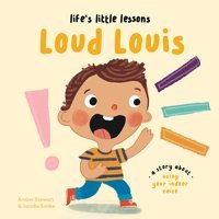 Life'S Little Lessons: Loud Louis Stewart, Amber Boxer Books