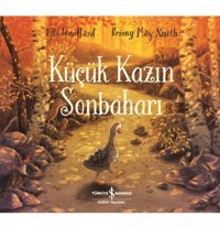 Küçük Kazın Sonbaharı Elli Woollard İş Bankası Kültür Yayınları