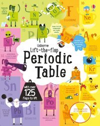 Lift The Flap Periodic Table (See Inside) James, Alice Usborne