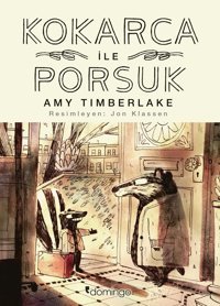 Kokarca İle Porsuk Amy Timberlake Domingo Yayınevi