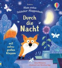 Mein Erstes Entdecker-Klappenbuch: Durch Die Nacht: Mit Extragroen Klappen Entdeckerbuch Für Kinder Ab 10 Monaten (Meine Ersten Entdecker-Klappenbücher) Milbourne, Anna Usborne