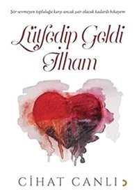 Lütfedip Geldi İlham Cihat Canlı Cinius Yayınları