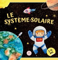 Le Systme Solaire Pour Les Enfants: Apprenez Les Noms Des Plantes Et Bien Plus Encore John, Samuel Samuel John Books