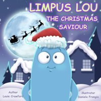 Limpus Lou: The Christmas Saviour Crawford, Louie