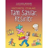 Matematik Oyunları - Tam Sayılar, Kesirler: Popüler Bilim Kitapları Andrew King İletişim Yayınları