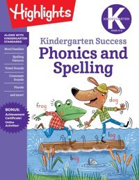 Kindergarten Phonics And Spelling Learning Fun Workbook ( Fun Workbooks) Highlights Learning