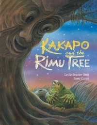 Kakapo And The Rimu Tree Smit, Leslie Brazier Friesenpress