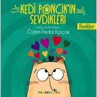 Kedi Ponçik'İn Sevdikleri: Renkler Özlem Fedai Korçak İnkılap Kitabevi