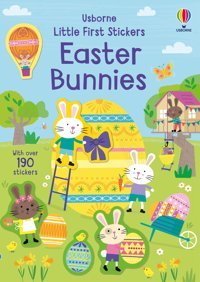 Little First Stickers Easter Bunnies: An Easter And Springtime Book For Kids Greenwell, Jessica Usborne