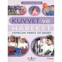 Kuvvet Ve Hareket: Renkli Resimli John Graham İş Bankası Kültür Yayınları