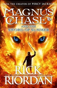 Magnus Chase And The Sword Of Summer (Book 1) Riordan, Rick Penguin
