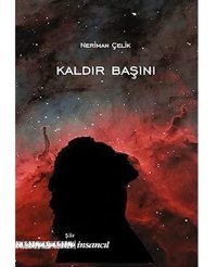 Kaldır Başını (Kapak Değişebilir) Neriman Çelik İnsancıl Yayınları