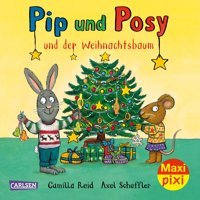 Maxi Pixi 419: Pip Und Posy Und Der Weihnachtsbaum (419) Scheffler, Axel Carlsen Comics