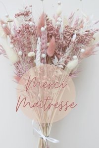 Merci Matresse: Carnet De Notes Pour Matresse, Institutrice, Professeure Des Ecoles | Ide Cadeau Personnalis De Fin D'Anne Scolaire | Carnet Lign 100 Pages Perla, Charlie Independently Publıshed