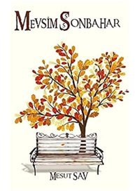Mevsim Sonbahar Mesut Sav Platanus Publishing