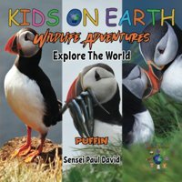 Kıds On Earth Wildlife Adventures Explore The World - Puffin - Iceland (Kids On Earth: Wıldlıfe Adventures Serıes) David, Sensei Paul