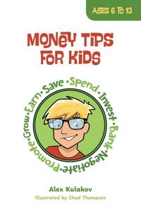 Money Tips For Kids Kulakov, Alex Friesenpress