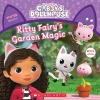 Kitty Fairy'S Garden Magic (Gabby'S Dollhouse Storybook) Martins, Gabhi Scholastic
