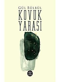 Kovuk Yarası Gül Bülbül Elpis Yayınları