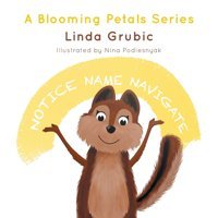 Notice Name Navigate (Blooming Petals) Grubic, Linda Friesenpress