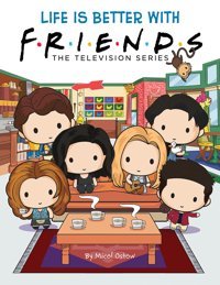 Life İs Better With Friends (Official Friends Picture Book) Ostow, Micol Scholastic