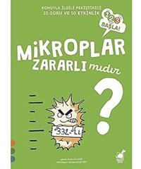 Mikroplar Zararlı Mıdır?: 1, 2, 3 Başla! Anne Olliver Dinozor Çocuk