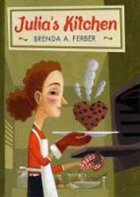 Julia'S Kitchen [Hardcover] Ferber, Brenda A. Farrar, Straus And Giroux