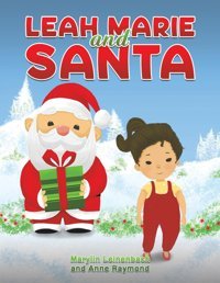 Leah Marie And Santa Leinenbach, Marylin Austin Macauley Publishers Ltd