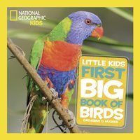 Little Kids First Big Book Of Birds Hughes, Catherine D. National Geographic