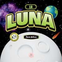 La Luna Para Nios: Libro İnfantil Para Aprender Conceptos Bsicos, Curiosidades, Sus Fases Lunares, Y Ms! John, Samuel Samuel John Books
