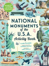 National Monuments Of The U.S.A. Activity Book Saunders, Claire Wide Eyed Editions