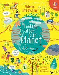 Looking After Our Planet Katie Daynes Usborne Publishing Books Ltd